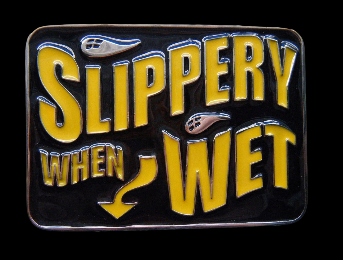 Slippery When Wet Cool Humour Funny Saying Belt Buckle