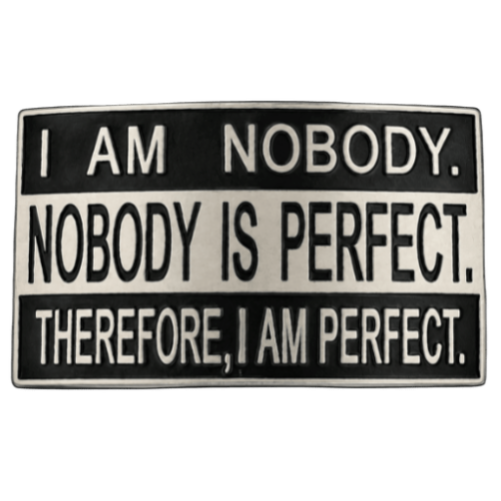 Nobody Is Perfect Party Funny Humor Belt Buckle